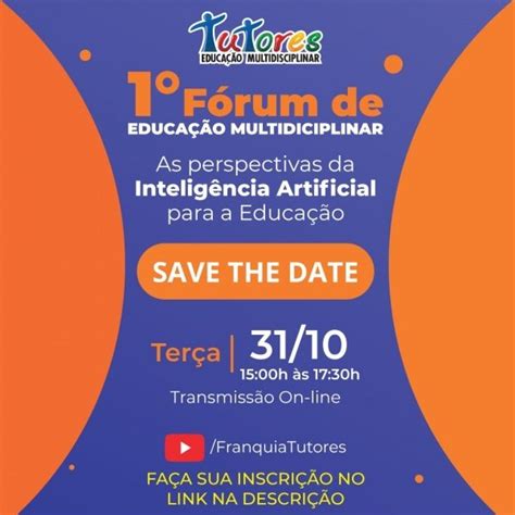 1º Fórum Tutores As Perspectivas da Inteligência Artificial para a