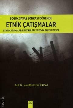 Etnik Çatışmalar Muzaffer Ercan Yılmaz Kitap