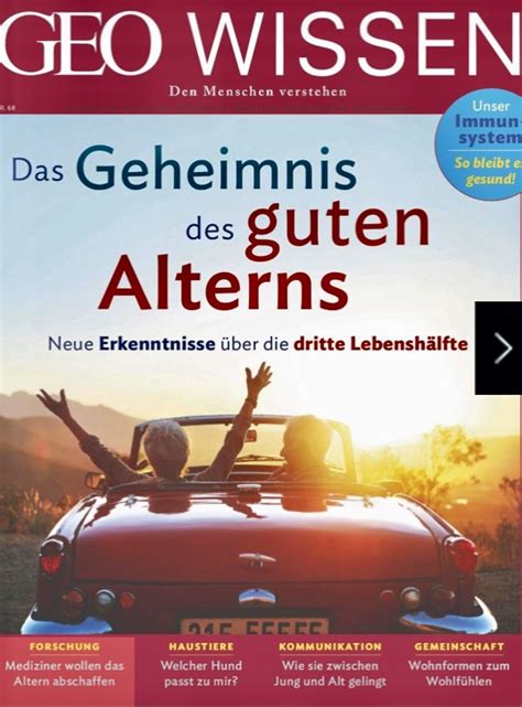 Lesenswert Das Neue Geo Wissen Geheimnis Des Guten Alterns Neue