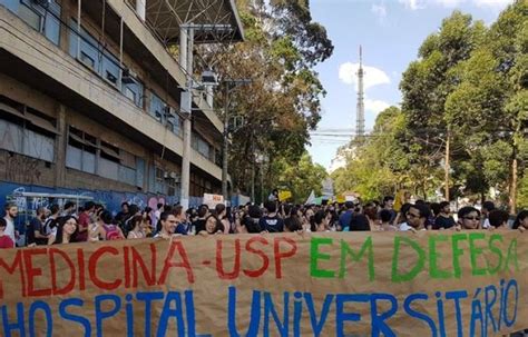 Estudantes De Medicina Da Usp Entram Em Greve Contra Desmonte Do Hu