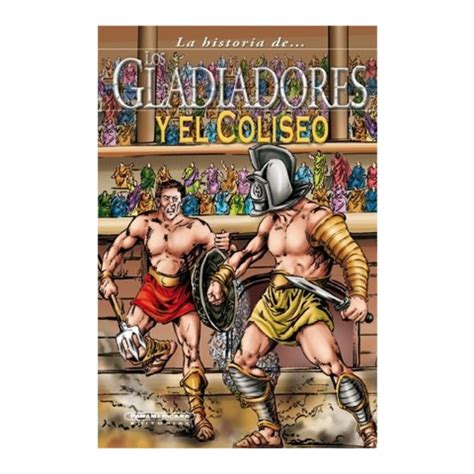 La historia de Los Gladiadores y el Coliseo Librería Interlibros