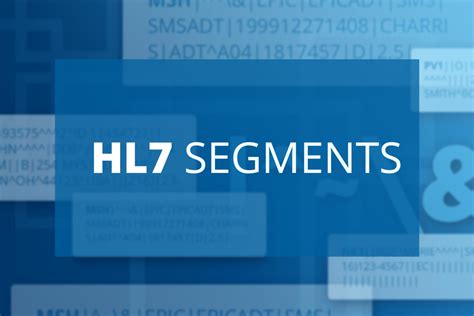 A Guide to HL7 Segments - iNTERFACEWARE Blog