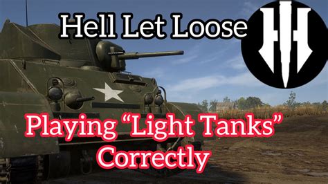 Hell Let Loose Guide How To Play Light Tanks Correctly YouTube