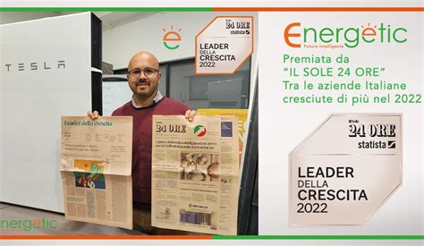 Energetic Eletta Nuovamente Leader Della Crescita 2023 Da Il Sole 24