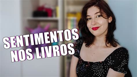 COMO DESCREVER SENTIMENTOS NOS LIVROS DICA DE ESCRITA 013 YouTube