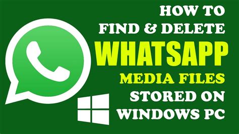 Windows Tutorial FREE SPACE Deleting WHATSAPP Media Files Stored On