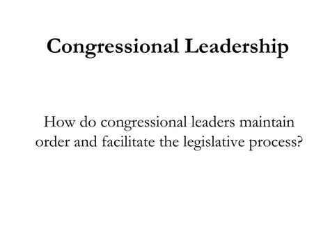 Ppt Congressional Leadership Powerpoint Presentation Free Download