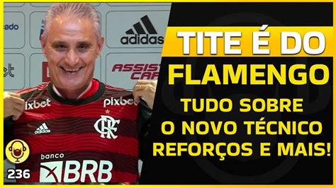 TITE É DO FLAMENGO REFORÇOS ÚLTIMAS NOTÍCIAS E BARCA RAFLA MELLO