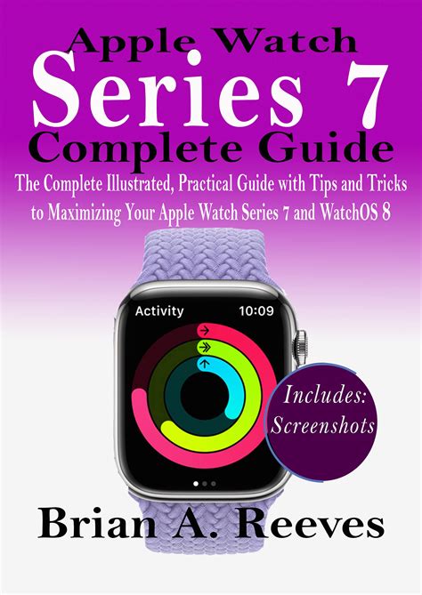 Apple Watch Series 7 Complete Guide: The Complete Illustrated ...