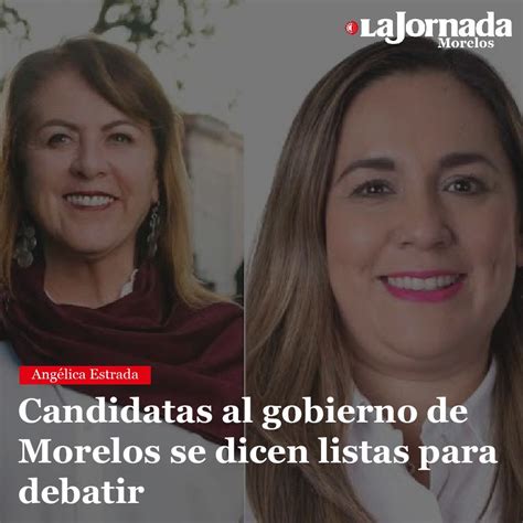 Candidatas Al Gobierno De Morelos Se Dicen Listas Para Debatir LA