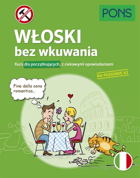 Pons Włoski bez wkuwania Kurs dla początkujących z ciekawymi