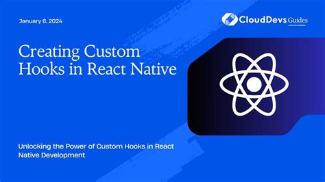 Creating Custom Hooks In React Native