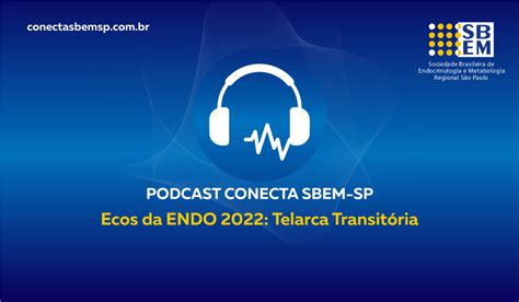 Ecos Da Endo Telarca Transit Ria Conecta Sbem Sp