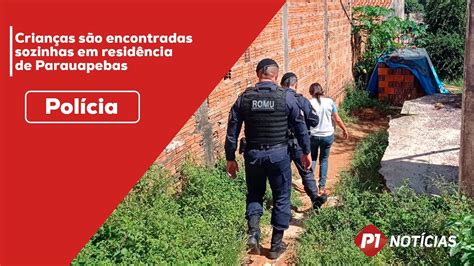 CRIANÇAS SÃO ENCONTRADAS SOZINHAS EM RESIDÊCIA DE PARAUAPEBAS P1