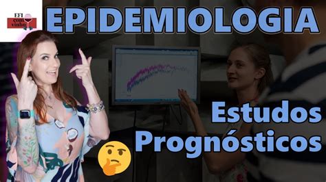 Epidemiologia Estudos Progn Sticos Youtube