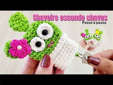 Chaveiro Esconde Chaves De Croche Modelo Cacto Chaveiro Esconde Chave