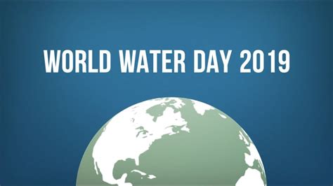 World Water Day 2019 Youtube