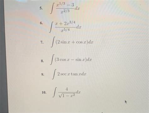 Solved 5 ∫x2 3x1 3−3dx 6 ∫x5 4x 2x3 4dx 7 ∫ 2sinx Cosx Dx