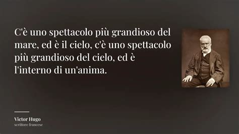 Victor Hugo Frase C Uno Spettacolo Pi Grandioso Del Mare Ed Il