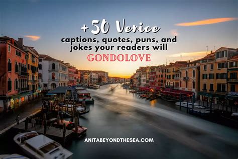 Venice Puns Quotes And Captions You Will Gondolove