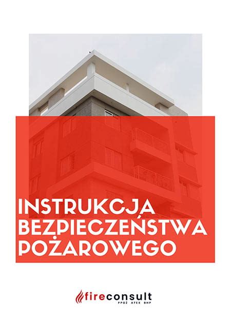 Instrukcja Bezpiecze Stwa Po Arowego Fireconsult