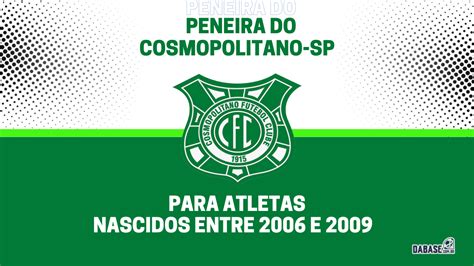 Cosmopolitano Sp Realizar Peneira Para Duas Categorias Dabase Br