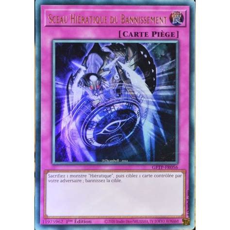 Carte YU GI OH GFTP FR056 Sceau Hiératique du Bannissement Ultra Rare