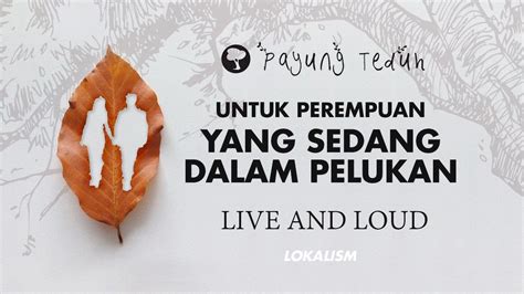 Payung Teduh Untuk Perempuan Yang Sedang Dalam Pelukan Cover Amat