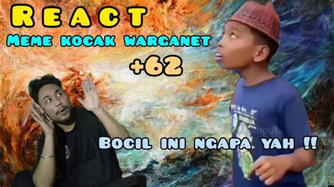 NIH BOCIL NGAPAH YAAHH REACT MEME KOCAK Viral Meme Lucu