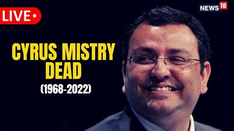 Cyrus Mistry Death Live Ex Tata Sons Chairman Dies In Road Accident