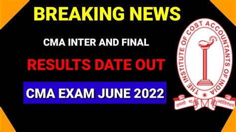 Icmai Biggest Update Cma Inter And Final Exam Result Date Out Youtube