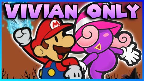 Can You Beat Paper Mario The Thousand Year Door With Only Vivian