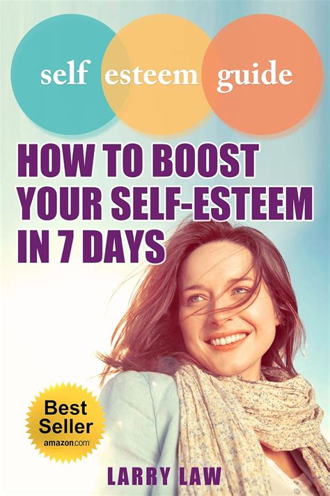 Self Esteem Guide How To Boost Your Self Esteem In 7 Days