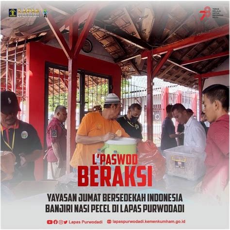 Yayasan Jumat Bersedekah Indonesia Banjiri Nasi Pecel Di Lapas