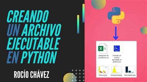 Creando Un Archivo Ejecutable En Python YouTube