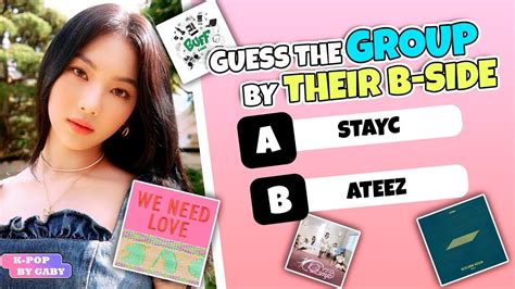 GUESS THE GROUP BY THEIR B SIDE 4 KPOP GAMES YouTube