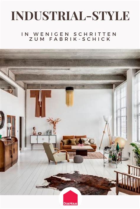 Industrial Style So Gelingt Der Loft Look Wohnen Loft Wohnung