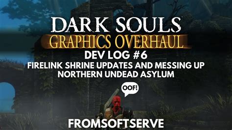 Dark Souls Remastered Firelink Shrine Updates And Northern Undead