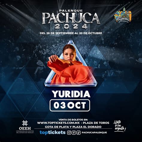 Boletos Yuridia Palenque Feria Pachuca Feria De Pachuca