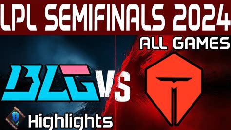 BLG Vs TES Highlights ALL GAMES LPL Semifinals Playoffs 2024