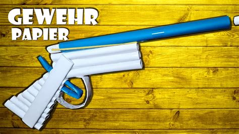 Papier Gewehr Selber Machen Spielzeug Pistole Basteln Paper Sniper