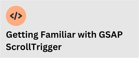 Getting Familiar With Gsap Scrolltrigger 🌱 Dev Community