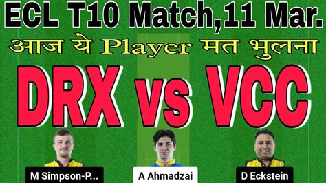 Drx Vs Vcc Dream11 Prediction Drx Vs Vcc T10 Dream11 Team Drx Vs Vcc