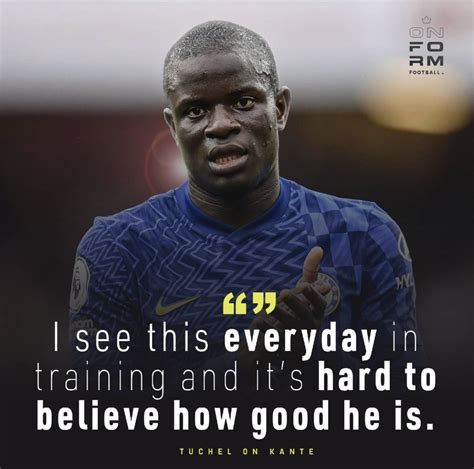 Frank Khalid On Twitter Thomas Tuchel On Ngolo Kante Https T Co