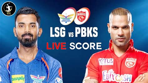 Live Lsg Vs Pbks Match Lucknow Ipl Live Scores Commentary