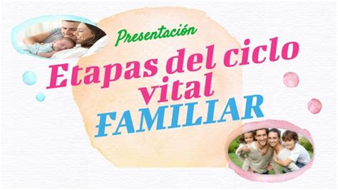 Etapas Del Ciclo Vital Familiar