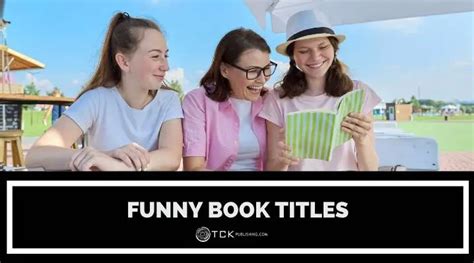 12 Funny Book Titles That Will Grab Your Attention - TCK Publishing