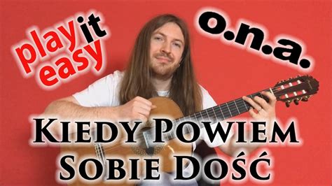 Kiedy Powiem Sobie Dość O N A fingerstyle guitar cover nuty