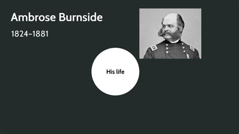 Ambrose Burnside by Jeffrey Brown on Prezi