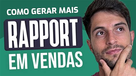 Rapport em vendas guia tudo o que você precisa saber